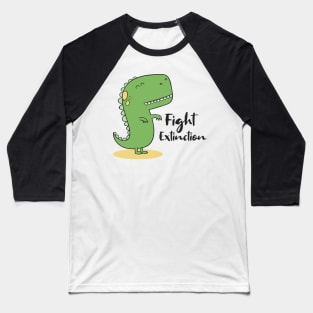 'Fight Extinction' Environment Awareness Shirt Baseball T-Shirt